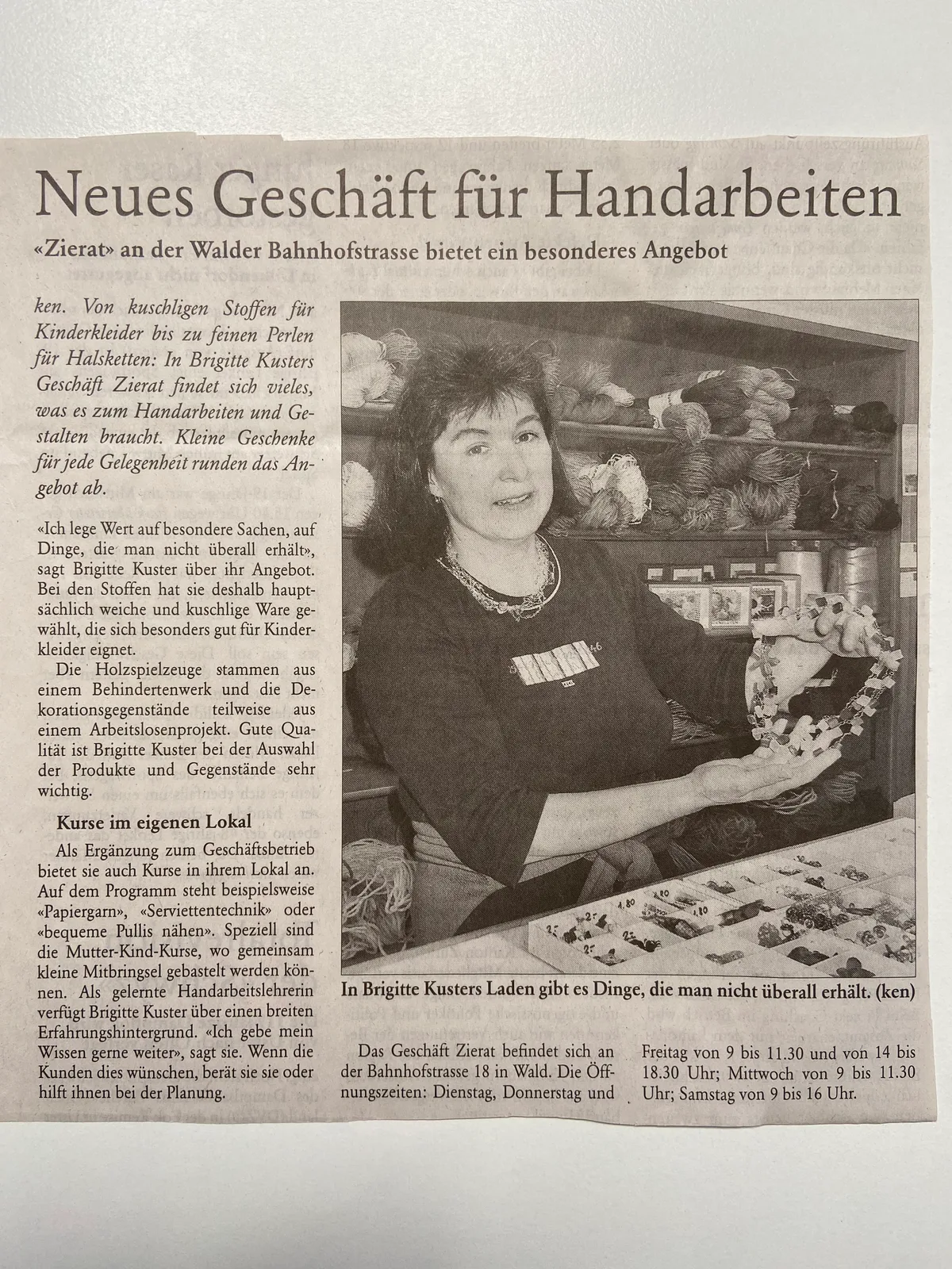 Dieser Artikel erschien im September 2004 im «Zürcher Oberländer», kurze Zeit nachdem Brigitte Kuster ihren Laden in Wald eröffnet hatte. Ein Zeitungsartikel.